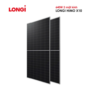 TẤM PIN NĂNG LƯỢNG MẶT TRỜI LONGi Hi-MO X10 640W 2 MẶT KÍNH